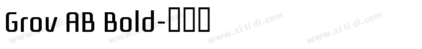 Grov AB Bold字体转换